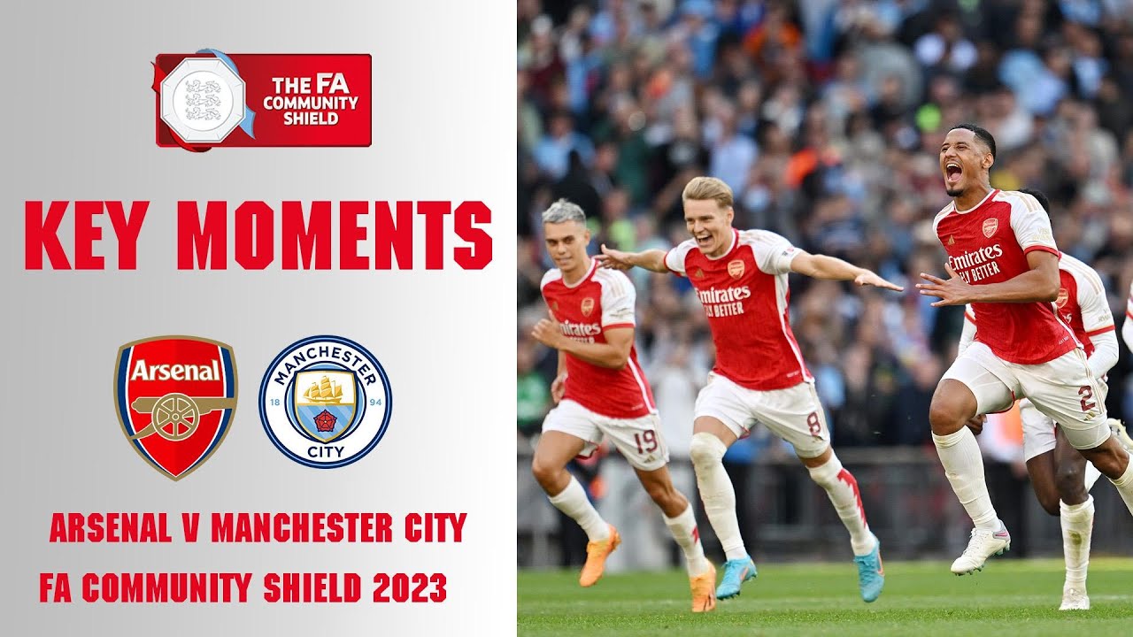 ⁣Arsenal v Manchester City | Key Moments | FA Community Shield 2023