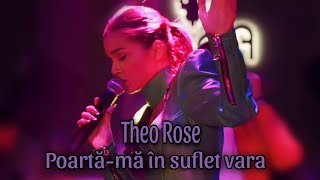 Theo Rose ❤️ Poartă-mă în suflet vara ( LIVE la MADRID )