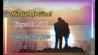Gunel ft Mirelem - Yasandi Bitdi (REMIX Mr Jeka) Resimi