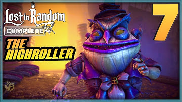 7 | LOST IN RANDOM Gameplay Walkthrough - The Highroller | PC Xbox Series X Switch PS5