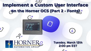 Implement a Custom User Interface on the Horner OCS – Part Two - Fonts