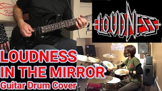 LOUDNESS/IN THE MIRROR  Guitar and Drum Cover by Chiitora