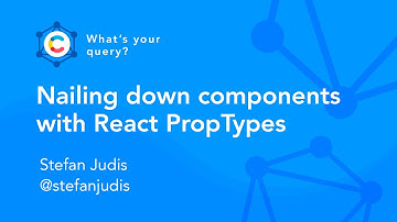 Nailing down components with React PropTypes