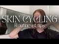Routine skin cycling explications  tips routine