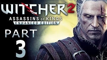 The Witcher 2 Enhanced Edition Walkthrough Part 3 (HD 720p)
