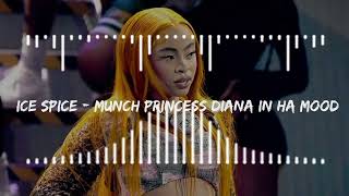 Ice Spice - Munch Princess Diana In Ha Mood