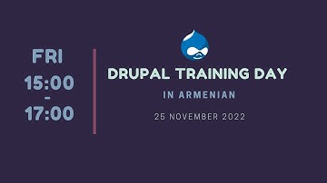 Drupal Training Day - 25 November 2022, 15:00-17:00