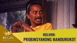 Regal Moments: Hulihin: Probinsyanong Mandurukot - 'Mabilis at malinis na trabaho'