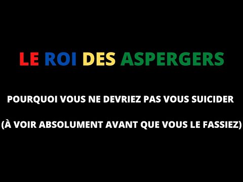 Pourquoi vous ne devriez PAS vous SUICIDER (À VOIR ABSOLUMENT AVANT QUE VOUS LE FASSIEZ)