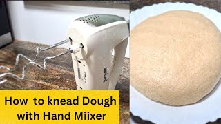 How To Make Roti Dough Using Hand Mixer | How To Knead Dough For Chapati screenshot 3