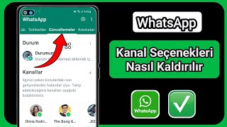 WhatsApp Kanal Seçenekleri Nasıl Kaldırılır |  WhatsApp Kanallarını Sil Seçeneği (Yeni Güncelleme)