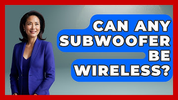 Can Any Subwoofer Be Wireless? - NextGen Viewing and Audio