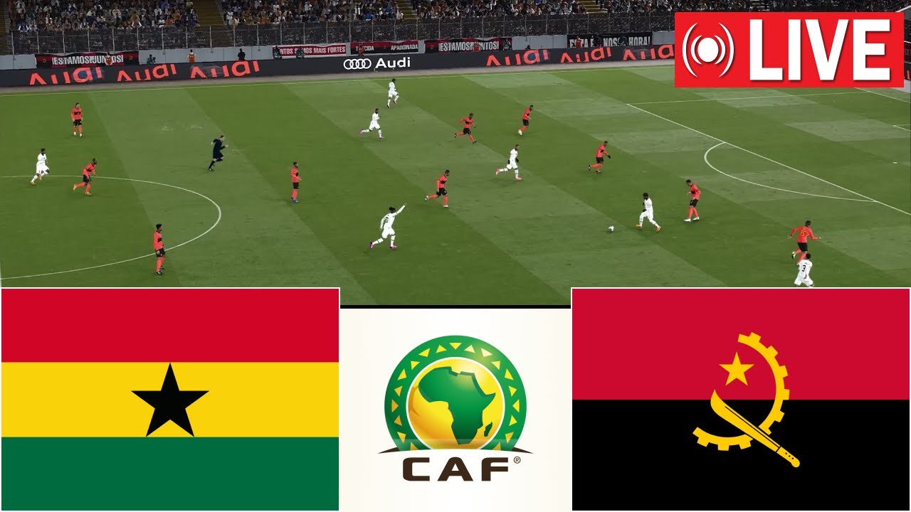 🔴 LIVE: Ghana vs Angola | African Cup of Nations | Live Match Today