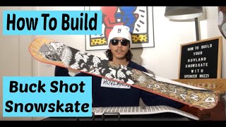 How to Build Your Hovland Buck Shot Snowskate with Spencer Nuzzi