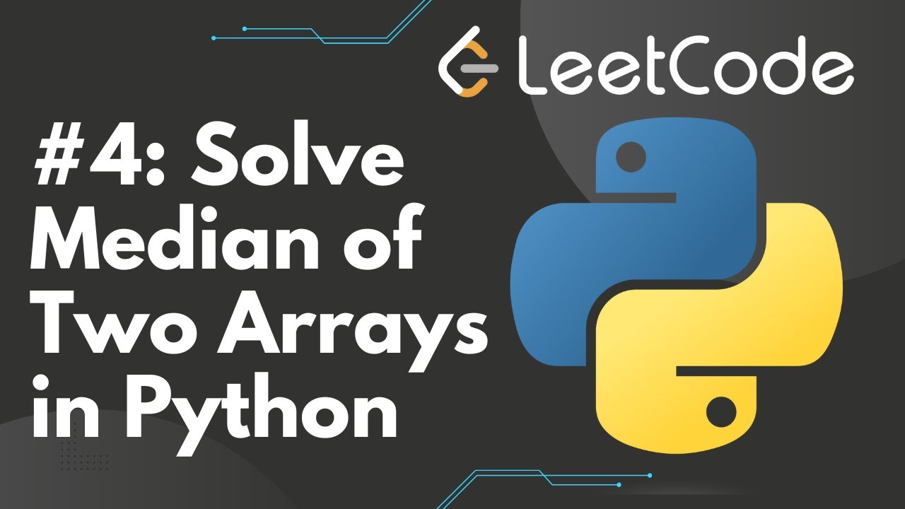 Solve Median Of Two Sorted Arrays In Python Leetcode Step By Step