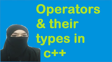 How to use Operators in c++ || Types of operators in C++ | C++ Tutorial || LEC # 10