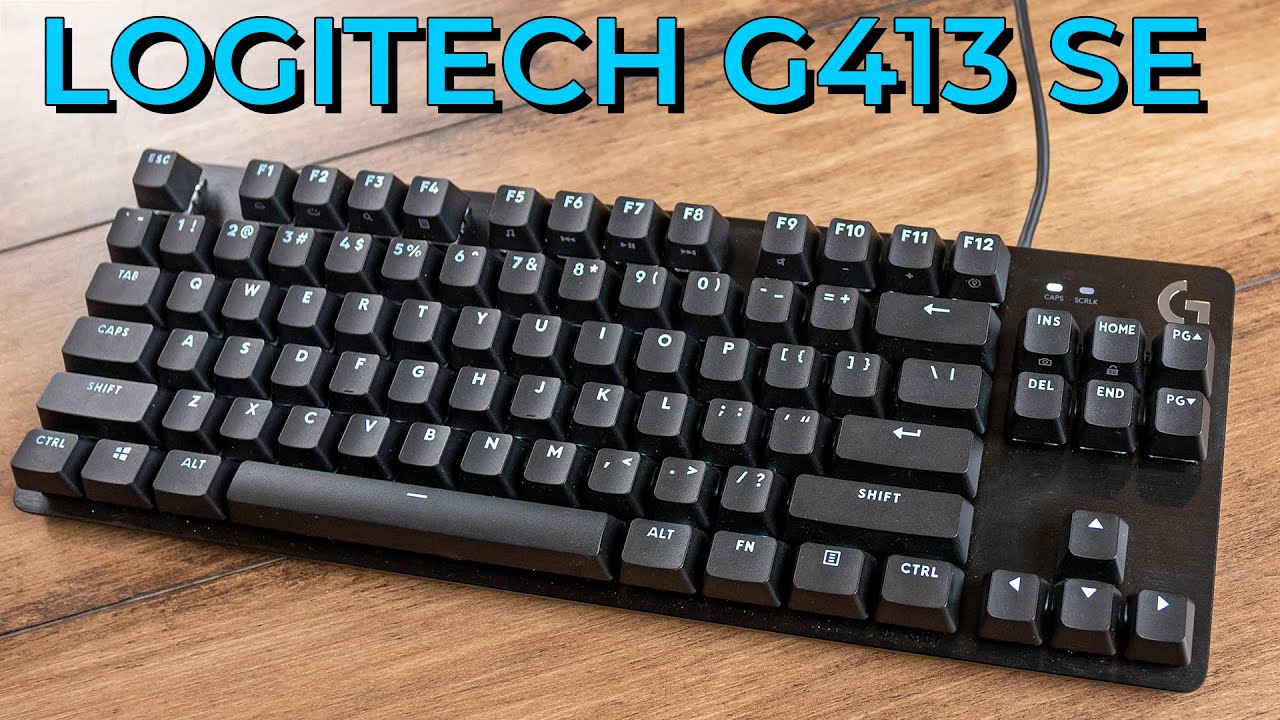 Logitech G413 SE & TKL Review: A Budget Mechanical Gaming Keyboard