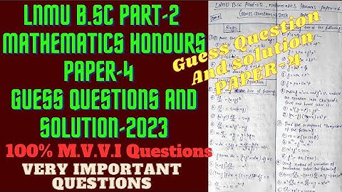 LNMU B.Sc Part-2 Mathematics Honours PAPER-4 Guess Question and Solution-2023 || Solution Video