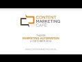 Content Marketing Café over Marketing Automation