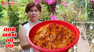 Ông Bà 5 Châu Đốc Chia Sẻ Cách Làm Dưa Mắm Đu Đủ Miếng Để Lâu Càng Bóng Đẹp | NKGĐ
