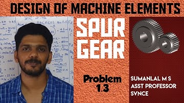 Problem 1.3: Design of Spur Gear based on Design Data Boo- Kerala University - Dec 2016