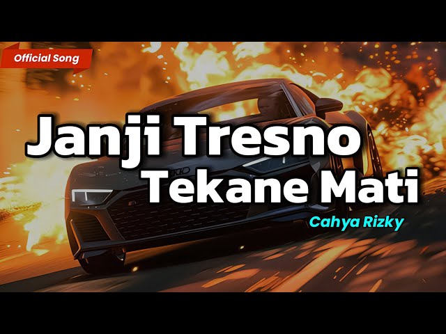 Cahya Rizky - Janji Tresno Tekane Mati (Official Music Video) class=