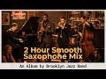 Upscale Lounge Jazz | 2 Hour Smooth Saxophone Mix for Entertaining