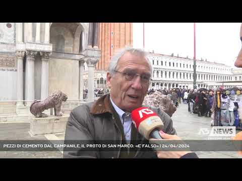 PEZZI DI CEMENTO DAL CAMPANILE, IL PROTO DI SAN MARCO: «E' FALSO» | 24/04/2024