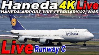 🔵 Live 羽田空港ライブ Haneda Airport Live February 27, 2025  生中継 2025年2月27日 羽田空港ライブカメラ