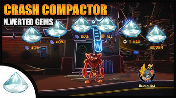 Crash Bandicoot 4 - Crash Compactor (N.Verted All Gems + Hidden Gem)