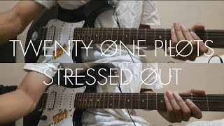 If Twenty One Pilots Had a Guitarist · Stressed Out Guitar Cover