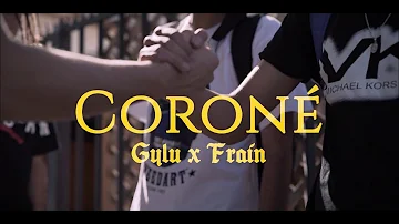 Gylu x Fraín - Coroné (Video Oficial)