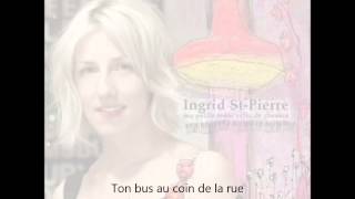 Vignette de la vidéo "Ingrid St-Pierre - Collée sur tes papilles (avec paroles)"