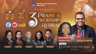 3 Days Praise and Worship Retreat || Day 1