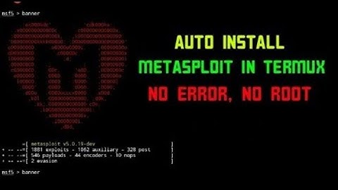 How To Install Metasploit Framework In Termux On Any Android Device 2020