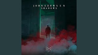 Shadows - John Edrwxen