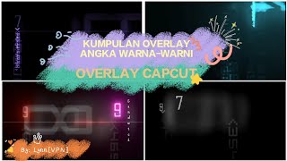 MENTAHAN OVERLAY ANGKA CAPCUT‼️ #capcut #mentahan #edit #viral