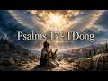 Psalms 17 - TDong (Sing Your Bible)