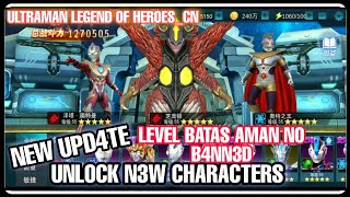 ULtraman Legend Of Heroes m*d apk_CN UNLOCK N3W CHARACTERS LEVEL Batas 4MAN