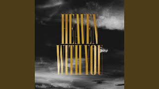 Heaven With You
