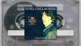 Noel Gallagher - Gotta Have Fun (1989 Demo) Remastered