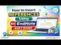 How to Insert References Using EndNote Software|#Step-by-Step Tutorial |#Tamil#