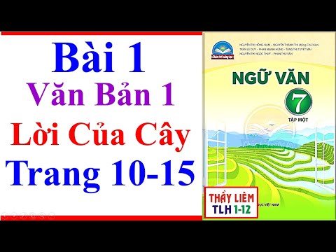 Video Ngữ Văn 7 Bài 1 | Lời Của Cây | Trang 10 15 | Chân... - youtube