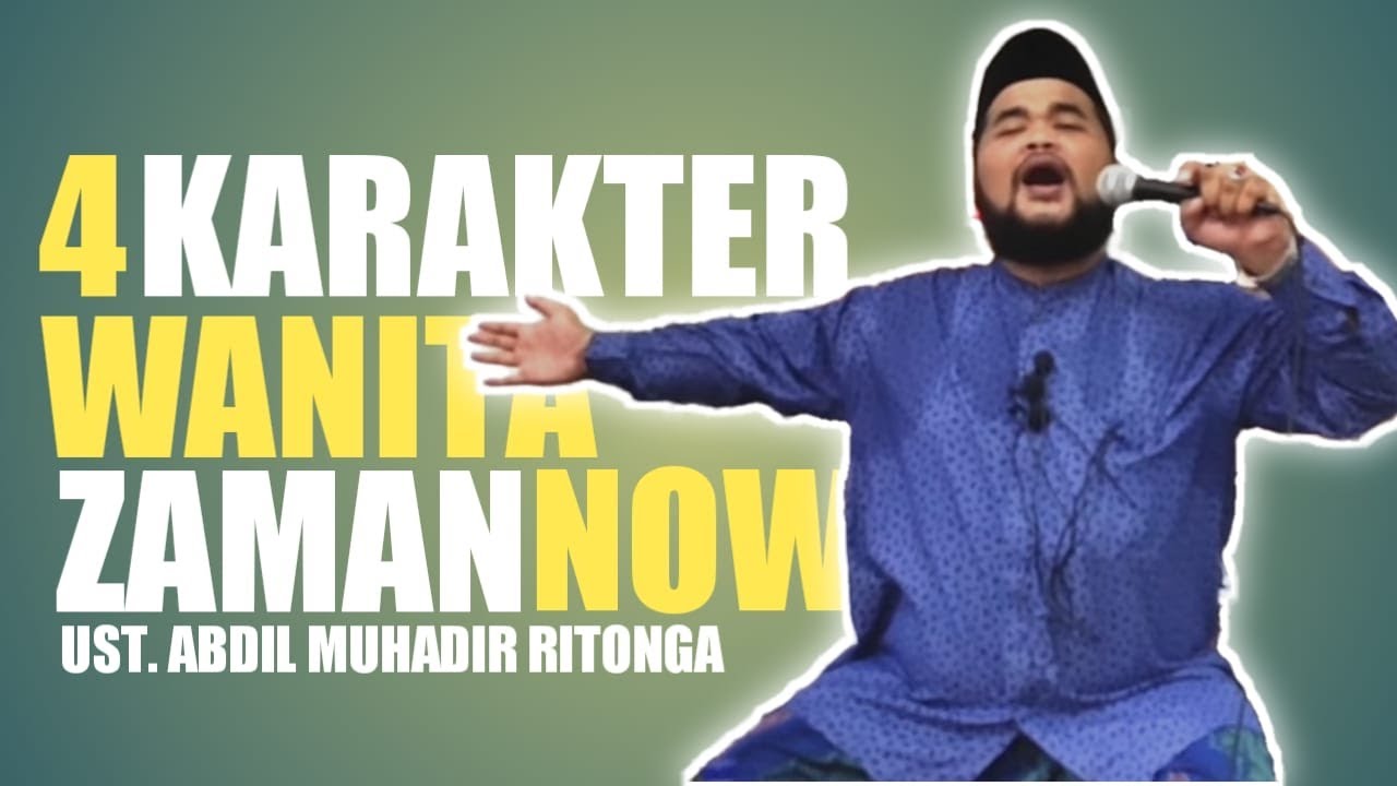 Viral.... Kocak.. Ust. Abdil Muhadir Ritonga, MPd | 4 Karakter Wanita Zaman NOW | FKSMM 2020