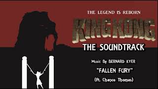 38. Fallen Fury (Ft. Chance Thomas) KING KONG (2016) Fan Film Soundtrack by Bernard Kyer