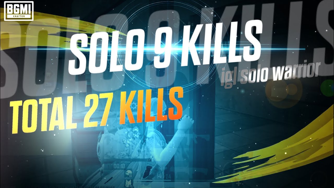 Solo 9 kills | 27 team finishes | IGL PoV - YouTube