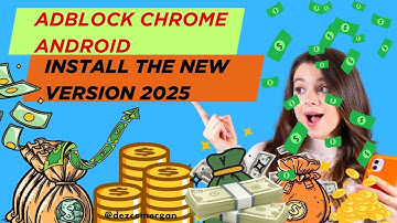 adblock chrome android - install the new version - 2025