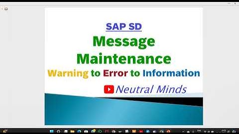 SAP SD Message management || Error to Warning|| Warning to Error || Error to Information||