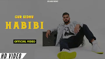 Habibi Gur Sidhu | Habibi Habibi Gur Sidhu | Habibi Habibi Dil Mera Lutya Tu Ae Habibi | Gur Sidhu