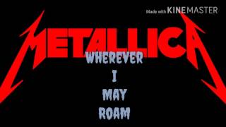Metallica: Wherever I May Roam (lyrics)